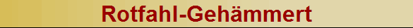 Rotfahl-Gehmmert