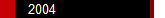  2004
